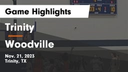 Trinity  vs Woodville  Game Highlights - Nov. 21, 2023