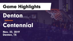 Denton  vs Centennial  Game Highlights - Nov. 22, 2019