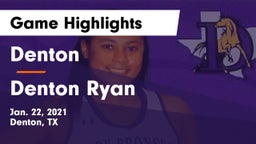 Denton  vs Denton Ryan  Game Highlights - Jan. 22, 2021