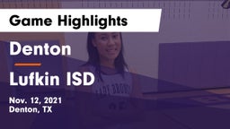 Denton  vs Lufkin ISD Game Highlights - Nov. 12, 2021