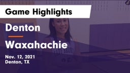 Denton  vs Waxahachie  Game Highlights - Nov. 12, 2021