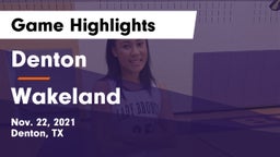Denton  vs Wakeland  Game Highlights - Nov. 22, 2021