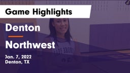 Denton  vs Northwest  Game Highlights - Jan. 7, 2022