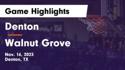 Denton  vs Walnut Grove  Game Highlights - Nov. 16, 2023