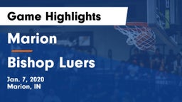 Marion  vs Bishop Luers  Game Highlights - Jan. 7, 2020