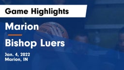 Marion  vs Bishop Luers  Game Highlights - Jan. 4, 2022