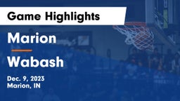 Marion  vs Wabash  Game Highlights - Dec. 9, 2023