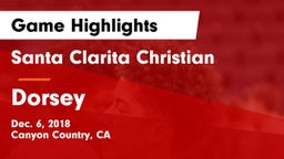 Santa Clarita Christian  vs Dorsey  Game Highlights - Dec. 6, 2018