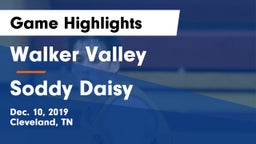 Walker Valley  vs Soddy Daisy Game Highlights - Dec. 10, 2019