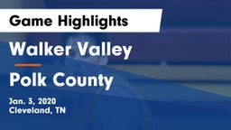 Walker Valley  vs Polk County  Game Highlights - Jan. 3, 2020