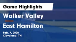 Walker Valley  vs East Hamilton  Game Highlights - Feb. 7, 2020
