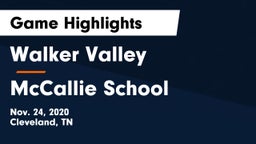Walker Valley  vs McCallie School Game Highlights - Nov. 24, 2020