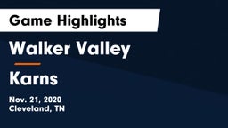 Walker Valley  vs Karns Game Highlights - Nov. 21, 2020