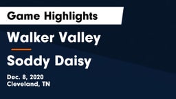 Walker Valley  vs Soddy Daisy  Game Highlights - Dec. 8, 2020
