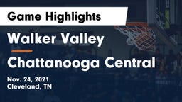 Walker Valley  vs Chattanooga Central  Game Highlights - Nov. 24, 2021