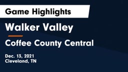 Walker Valley  vs Coffee County Central  Game Highlights - Dec. 13, 2021