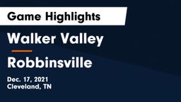 Walker Valley  vs Robbinsville  Game Highlights - Dec. 17, 2021