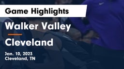 Walker Valley  vs Cleveland  Game Highlights - Jan. 10, 2023