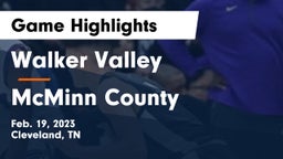 Walker Valley  vs McMinn County  Game Highlights - Feb. 19, 2023