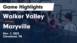 Walker Valley  vs Maryville  Game Highlights - Dec. 1, 2023
