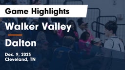 Walker Valley  vs Dalton  Game Highlights - Dec. 9, 2023