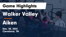 Walker Valley  vs Aiken Game Highlights - Dec. 28, 2023
