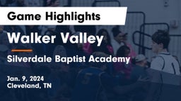 Walker Valley  vs Silverdale Baptist Academy Game Highlights - Jan. 9, 2024