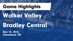 Walker Valley  vs Bradley Central  Game Highlights - Dec 13, 2016