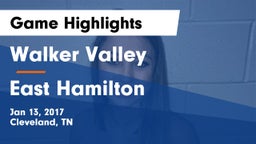 Walker Valley  vs East Hamilton Game Highlights - Jan 13, 2017