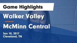 Walker Valley  vs McMinn Central  Game Highlights - Jan 10, 2017