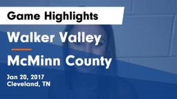 Walker Valley  vs McMinn County  Game Highlights - Jan 20, 2017