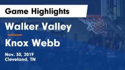 Walker Valley  vs Knox Webb Game Highlights - Nov. 30, 2019