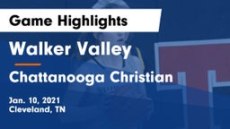 Walker Valley  vs Chattanooga Christian  Game Highlights - Jan. 10, 2021