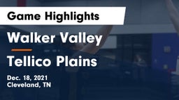 Walker Valley  vs Tellico Plains Game Highlights - Dec. 18, 2021