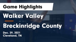 Walker Valley  vs Breckinridge County  Game Highlights - Dec. 29, 2021