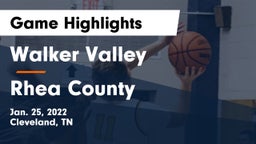 Walker Valley  vs Rhea County  Game Highlights - Jan. 25, 2022