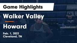 Walker Valley  vs Howard Game Highlights - Feb. 1, 2022