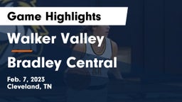 Walker Valley  vs Bradley Central  Game Highlights - Feb. 7, 2023