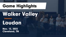 Walker Valley  vs Loudon  Game Highlights - Nov. 13, 2023