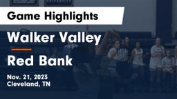 Walker Valley  vs Red Bank  Game Highlights - Nov. 21, 2023