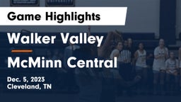 Walker Valley  vs McMinn Central  Game Highlights - Dec. 5, 2023
