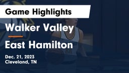 Walker Valley  vs East Hamilton  Game Highlights - Dec. 21, 2023