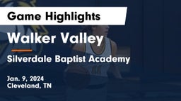 Walker Valley  vs Silverdale Baptist Academy Game Highlights - Jan. 9, 2024