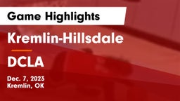 Kremlin-Hillsdale  vs DCLA Game Highlights - Dec. 7, 2023