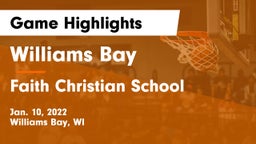 Williams Bay  vs Faith Christian School Game Highlights - Jan. 10, 2022