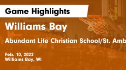 Williams Bay  vs Abundant Life Christian School/St. Ambrose CO-OP Game Highlights - Feb. 10, 2022