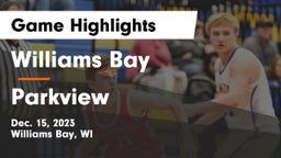 Williams Bay  vs Parkview  Game Highlights - Dec. 15, 2023