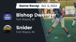 Recap: Bishop Dwenger  vs. Snider  2023