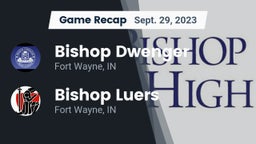 Recap: Bishop Dwenger  vs. Bishop Luers  2023