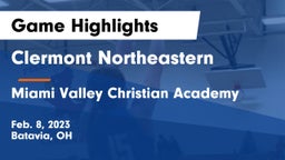 Clermont Northeastern  vs Miami Valley Christian Academy Game Highlights - Feb. 8, 2023